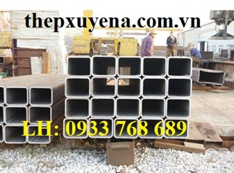 THÉP HỘP VUÔNG 100X100 dày 2ly, 2.5ly, 3ly, 3.5ly, 4ly, 4.5ly, 5ly, 6ly, 8ly, 10ly, 12ly